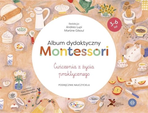 Album dydaktyczny Montessori. Ćwiczenia z życia... Album dydaktyczny Montessori. Ćwiczenia z życia...