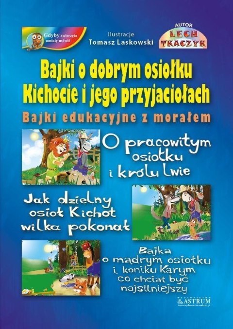 Bajki o dobrym osiołku Kichocie i jego.. Bajki o dobrym osiołku Kichocie i jego..