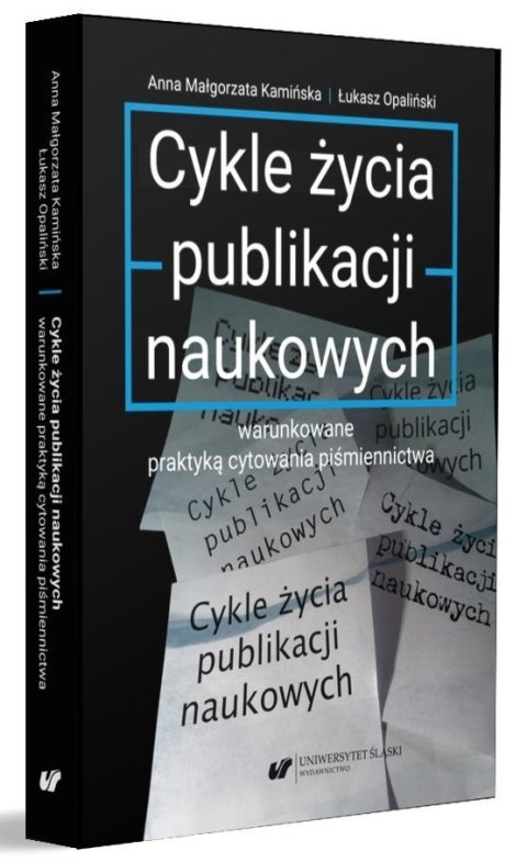 Cykle życia publikacji naukowych warunkowane.. Cykle życia publikacji naukowych warunkowane..