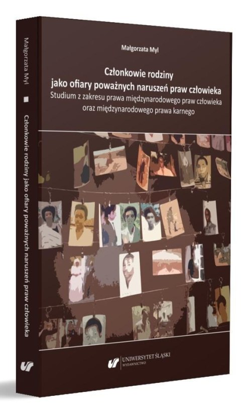 Członkowie rodziny jako ofiary poważnych naruszeń Członkowie rodziny jako ofiary poważnych naruszeń