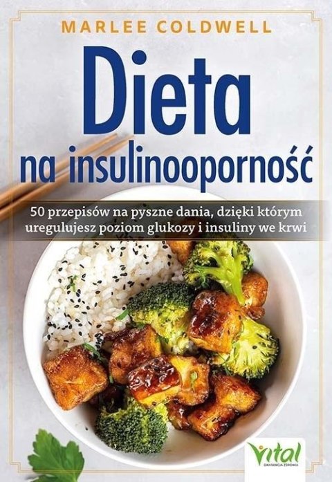 Dieta na insulinooporność. 50 przepisów na... Dieta na insulinooporność. 50 przepisów na...