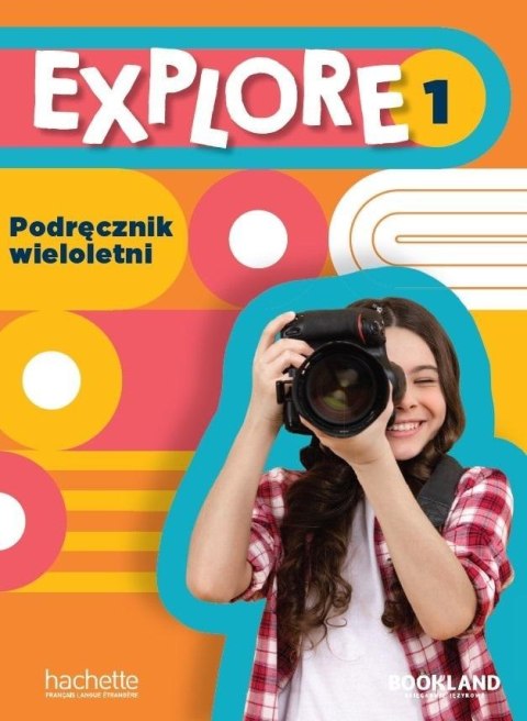 Explore 1 podręcznik wieloletni Explore 1 podręcznik wieloletni