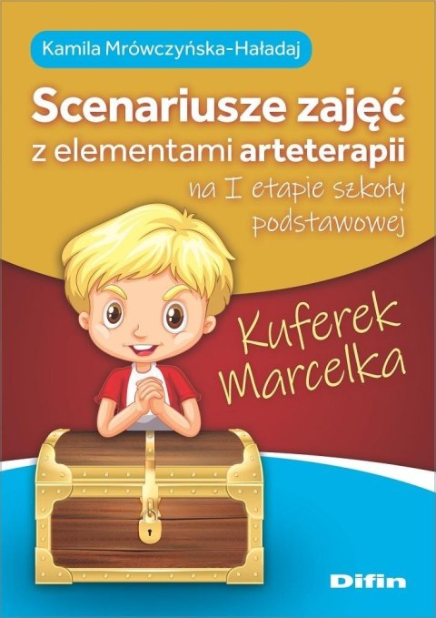 Kuferek Marcelka. Scenariusze zajęć z elementami.. Kuferek Marcelka. Scenariusze zajęć z elementami..