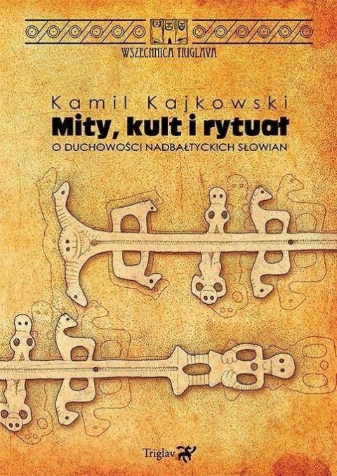 Mity, kult i rytuał. O duchowości nadbałtyckich... Mity, kult i rytuał. O duchowości nadbałtyckich...