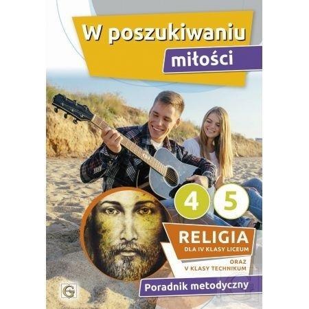 Poradnik metodyczny LO 4 W poszukiwaniu miłości Poradnik metodyczny LO 4 W poszukiwaniu miłości