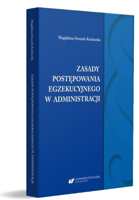 Zasady postępowania egzekucyjnego w administracji Zasady postępowania egzekucyjnego w administracji