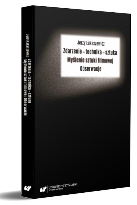 Zdarzenie - technika - sztuka. Myślenie sztuki... Zdarzenie - technika - sztuka. Myślenie sztuki...