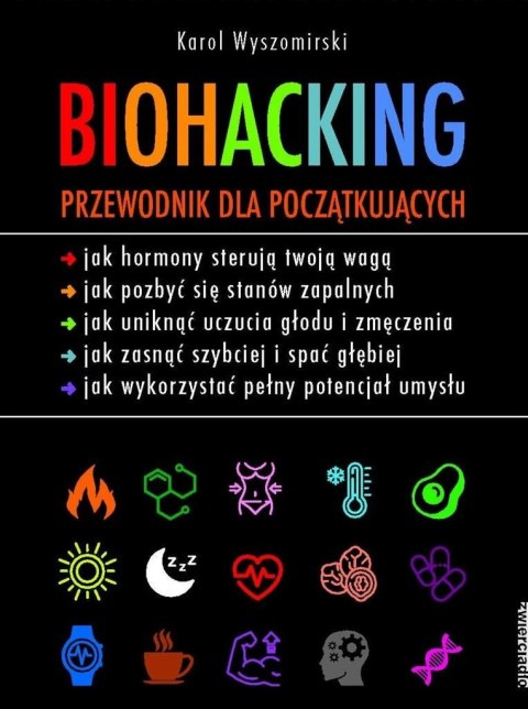 Biohacking. Przewodnik dla początkujących Biohacking. Przewodnik dla początkujących