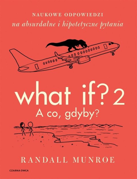 What If? 2. A co gdyby? What If? 2. A co gdyby?