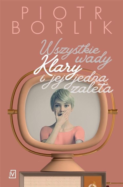 Wszystkie wady Klary i jej jedna zaleta Wszystkie wady Klary i jej jedna zaleta