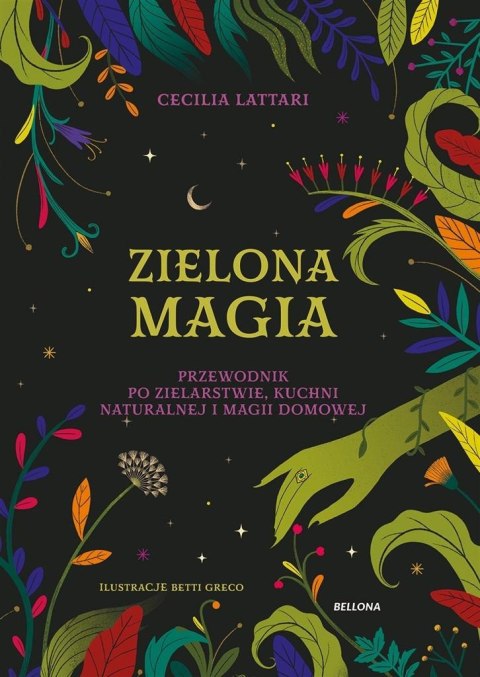 Zielona magia. Obudź w sobie wiedźmę Zielona magia. Obudź w sobie wiedźmę