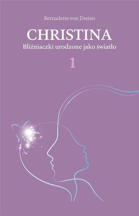 Christina T.1 Bliźniaczki urodzone jako światło Christina T.1 Bliźniaczki urodzone jako światło
