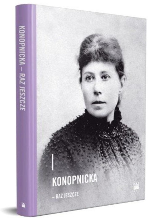 Konopnicka - raz jeszcze Konopnicka - raz jeszcze