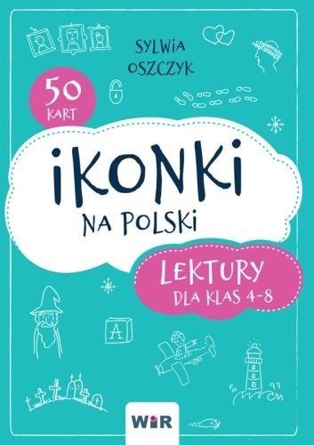 Ikonki na polski. Lektury dla klas 4-8 Ikonki na polski. Lektury dla klas 4-8