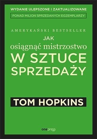 Jak osiągnąć mistrzostwo w sztuce sprzedaży w.2 Jak osiągnąć mistrzostwo w sztuce sprzedaży w.2