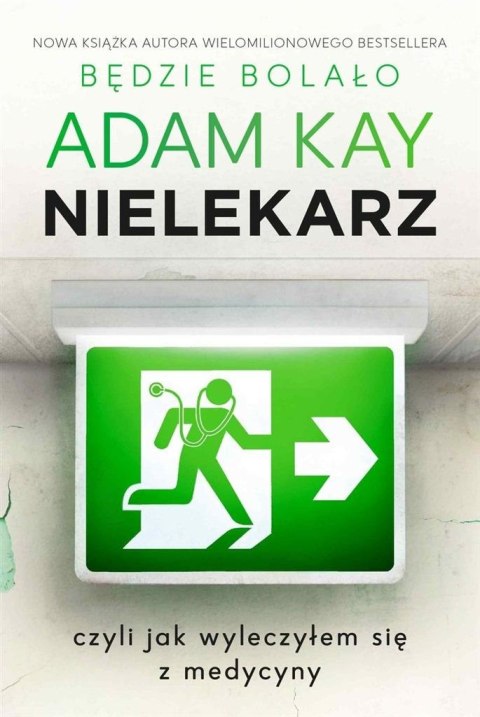 Nielekarz, czyli jak wyleczyłem się z medycyny Nielekarz, czyli jak wyleczyłem się z medycyny