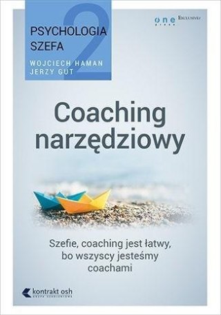 Psychologia szefa T.2 Coaching narzędziowy