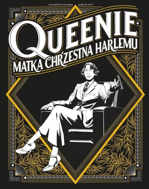 Queenie. Matka chrzestna Harlemu Queenie. Matka chrzestna Harlemu