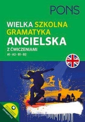 Wielka szkolna gramatyka angielska A1-B2 w.2 Wielka szkolna gramatyka angielska A1-B2 w.2