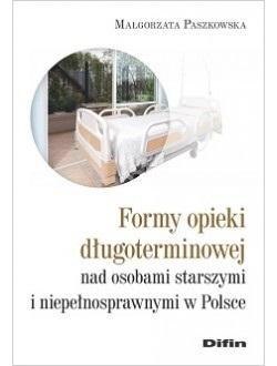 Formy opieki długoterminowej nad osobami starszymi Formy opieki długoterminowej nad osobami starszymi