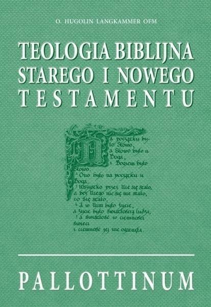 Teologia biblijna ST i NT Teologia biblijna ST i NT