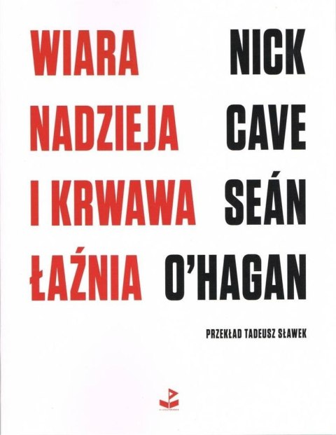 Wiara, nadzieja i krwawa łaźnia Wiara, nadzieja i krwawa łaźnia