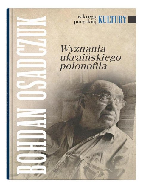 Wyznania ukraińskiego polonofila Wyznania ukraińskiego polonofila