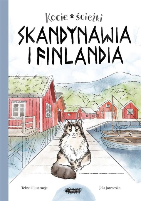 Kocie ścieżki T.2 Skandynawia i Finlandia Kocie ścieżki T.2 Skandynawia i Finlandia