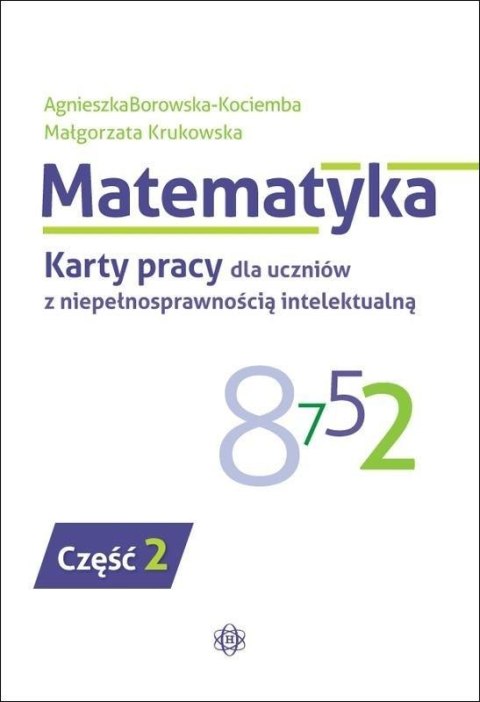 Matematyka. KP dla uczniów z niepeł.. cz.2 w.2022 Matematyka. KP dla uczniów z niepeł.. cz.2 w.2022