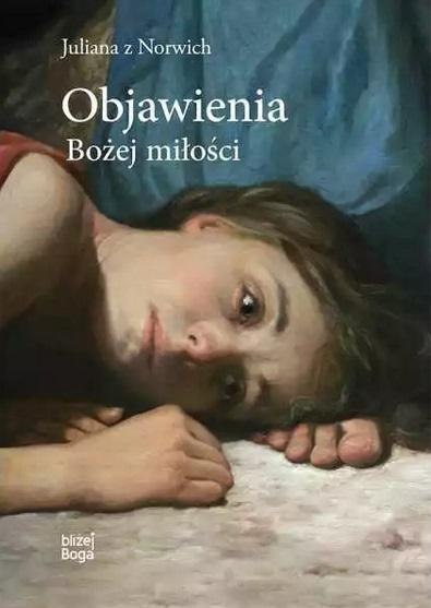 Objawienia Bożej miłości Objawienia Bożej miłości