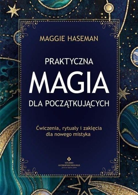 Praktyczna magia dla początkujących Praktyczna magia dla początkujących