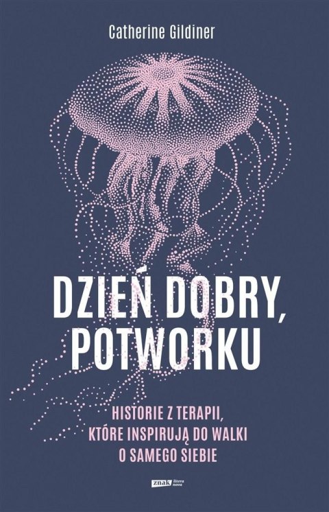 Dzień dobry, potworku. Historie z terapii... Dzień dobry, potworku. Historie z terapii...