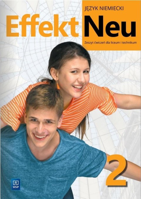 Effekt Neu j. niem. ćw. LO cz.2 2022 WSiP Effekt Neu j. niem. ćw. LO cz.2 2022 WSiP