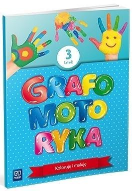 Grafomotoryka Trzylatek. 2022 WSIP Grafomotoryka Trzylatek. 2022 WSIP