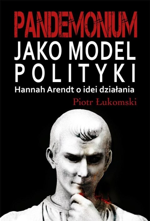 Pandemonium jako model polityki Pandemonium jako model polityki