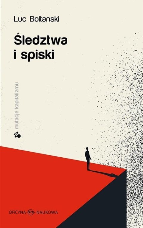 Śledztwa i spiski Śledztwa i spiski