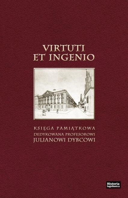 Virtuti et Ingenio Virtuti et Ingenio