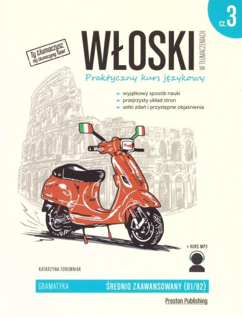 Włoski w tłumaczeniach. Gramatyka cz. 3, wyd. 2 Włoski w tłumaczeniach. Gramatyka cz. 3, wyd. 2