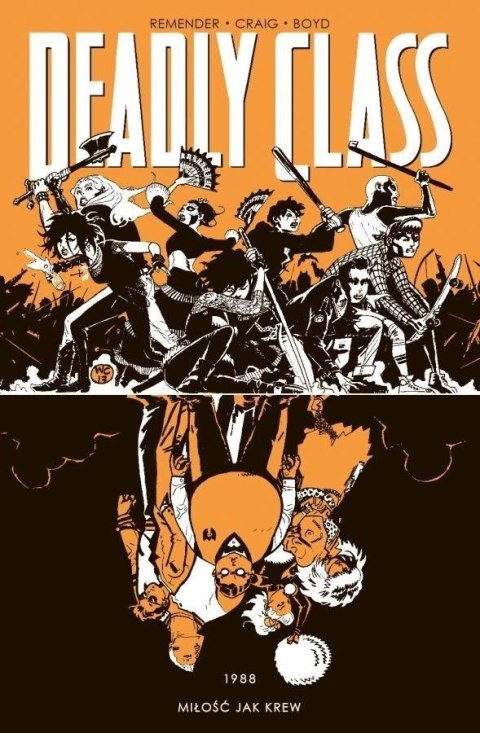 Deadly Class T.7 1988. Miłość jak krew Deadly Class T.7 1988. Miłość jak krew