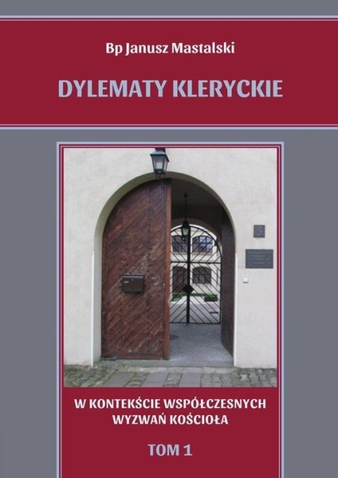 Dylematy kleryckie T. 1. W kontekście... Dylematy kleryckie T. 1. W kontekście...