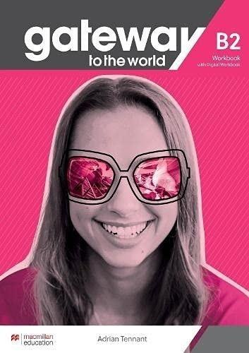 Gateway to the World B2 WB + online MACMILLAN Gateway to the World B2 WB + online MACMILLAN
