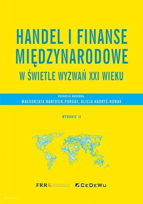 Handel i finanse międzynarodowe w świetle wyzwań Handel i finanse międzynarodowe w świetle wyzwań