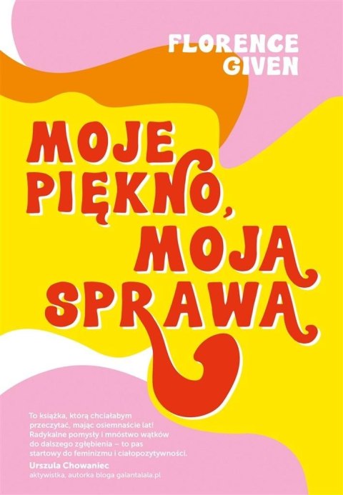 Moje piękno, moja sprawa Moje piękno, moja sprawa