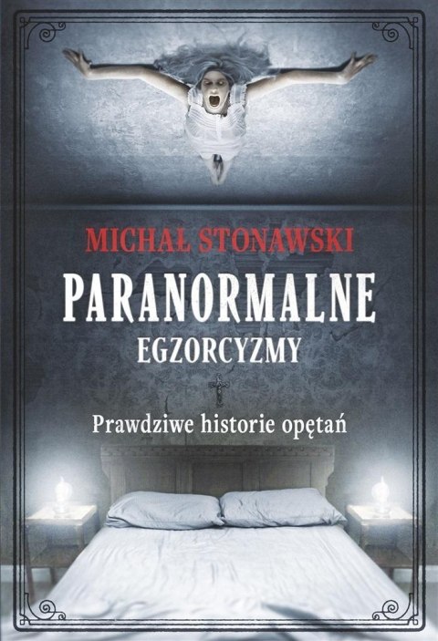 Paranormalne. Egzorcyzmy Paranormalne. Egzorcyzmy