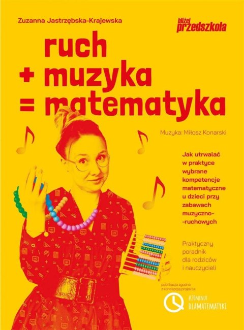 Ruch plus muzyka równa się matematyka Ruch plus muzyka równa się matematyka