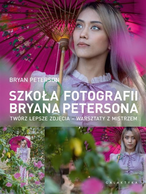 Szkoła fotografii Bryana Petersona Szkoła fotografii Bryana Petersona