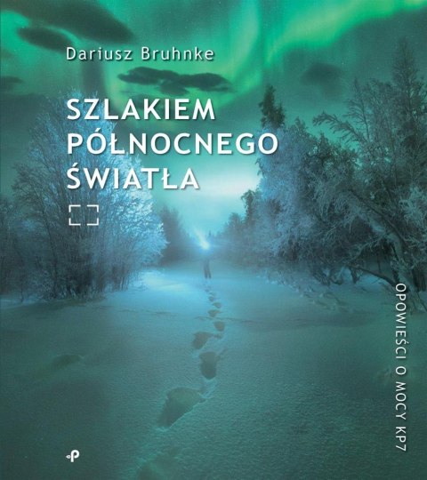 Szlakiem północnego światła Szlakiem północnego światła