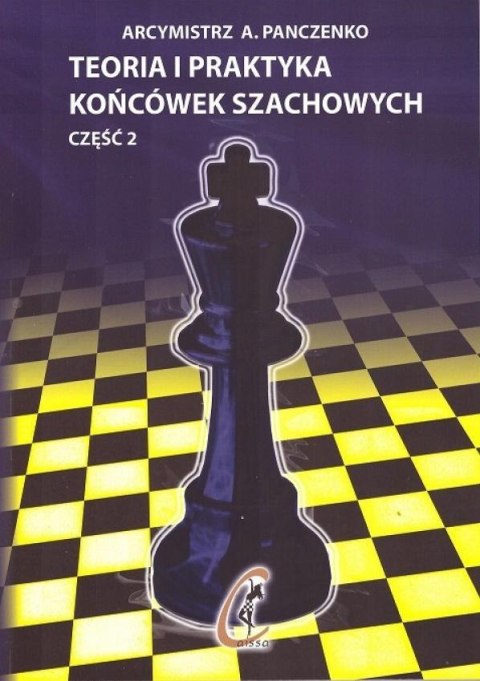 Teoria i praktyka końcówek szachowych cz.2 Teoria i praktyka końcówek szachowych cz.2