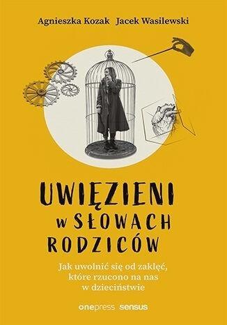 Uwięzieni w słowach rodziców Uwięzieni w słowach rodziców