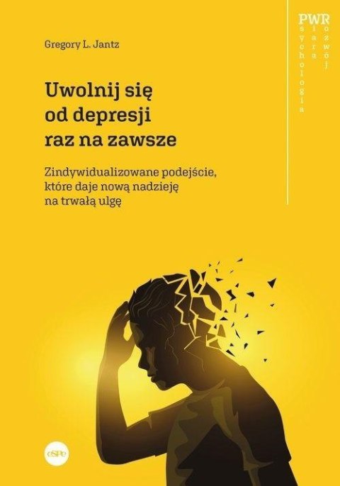 Uwolnij się od depresji raz na zawsze Uwolnij się od depresji raz na zawsze